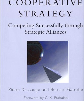 خرید و دانلود نسخه کامل کتاب Cooperative Strategy: Competing Successfully Through Strategic Alliances