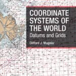 خرید و دانلود نسخه کامل کتاب Coordinate Systems of the World: Datums and Grids