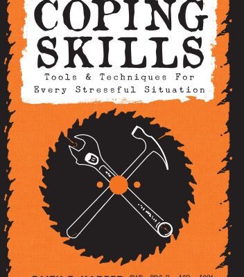 خرید و دانلود نسخه کامل کتاب Coping Skills: Tools & Techniques for Every Stressful Situation