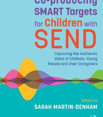 خرید و دانلود نسخه کامل کتاب Coproducing SMART Targets for Children with SEND: Capturing the Authentic Voice of Children, Young People and their Caregivers