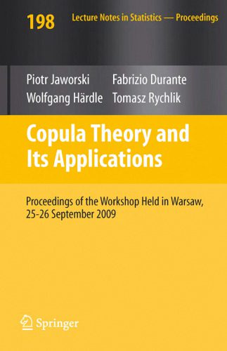 خرید و دانلود نسخه کامل کتاب Copula Theory and Its Applications: Proceedings of the Workshop Held in Warsaw, 25-26 September 2009_68b564e42dcfa.jpeg خرید و دانلود نسخه کامل کتاب Copula Theory and Its Applications: Proceedings of the Workshop Held in Warsaw, 25-26 September 2009