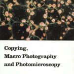 خرید و دانلود نسخه کامل کتاب Copying, Macrophotography, and Photomicroscopy