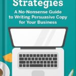 خرید و دانلود نسخه کامل کتاب Copywriting Strategies: A No-Nonsense Guide to Writing Persuasive Copy for Your Business by Nicki Krawczyk