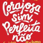 خرید و دانلود نسخه کامل کتاب Corajosa sim, perfeita não