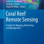 خرید و دانلود نسخه کامل کتاب Coral Reef Remote Sensing: A Guide for Mapping, Monitoring and Management