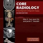 خرید و دانلود نسخه کامل کتاب Core radiology : A Visual Approach To Diagnostic Imaging
