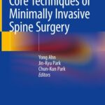 خرید و دانلود نسخه کامل کتاب Core Techniques of Minimally Invasive Spine Surgery
