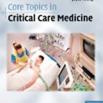 خرید و دانلود نسخه کامل کتاب Core Topics in Critical Care Medicine