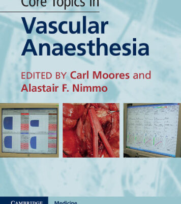 خرید و دانلود نسخه کامل کتاب Core Topics in Vascular Anaesthesia