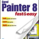 خرید و دانلود نسخه کامل کتاب Corel Painter 8 Fast & Easy