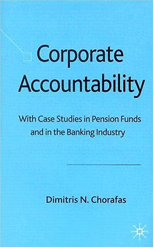 خرید و دانلود نسخه کامل کتاب Corporate Accountability: With Case Studies in Pension Funds and in the Banking Industry_68c7282c6a110.jpeg خرید و دانلود نسخه کامل کتاب Corporate Accountability: With Case Studies in Pension Funds and in the Banking Industry
