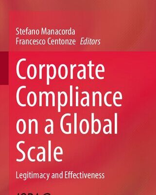 خرید و دانلود نسخه کامل کتاب Corporate Compliance on a Global Scale: Legitimacy and Effectiveness