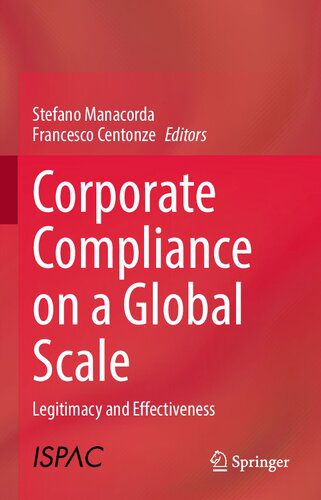 خرید و دانلود نسخه کامل کتاب Corporate Compliance on a Global Scale: Legitimacy and Effectiveness_68c53ceea60a7.jpeg خرید و دانلود نسخه کامل کتاب Corporate Compliance on a Global Scale: Legitimacy and Effectiveness