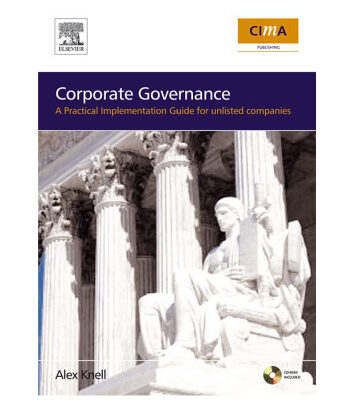 خرید و دانلود نسخه کامل کتاب Corporate Governance: How To Add Value To Your Company: A Practical Implementation Guide