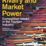 خرید و دانلود نسخه کامل کتاب Corporate Rivalry and Market Power: Competition Issues in the Tourism Industry (Tourism, Retailing and Consumption)