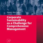 خرید و دانلود نسخه کامل کتاب Corporate Sustainability as a Challenge for Comprehensive Management (Contributions to Management Science)