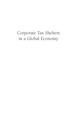 خرید و دانلود نسخه کامل کتاب Corporate Tax Shelters in a Global Economy: Why they are a Problem and What We Can do About it (AEI Studies on Tax Reform)_68cd6f9178272.jpeg خرید و دانلود نسخه کامل کتاب Corporate Tax Shelters in a Global Economy: Why they are a Problem and What We Can do About it (AEI Studies on Tax Reform)
