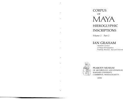 خرید و دانلود نسخه کامل کتاب Corpus of Maya Hieroglyphic Inscriptions 2.2 (Naranjo, Chunhuitz, Xunantunich)