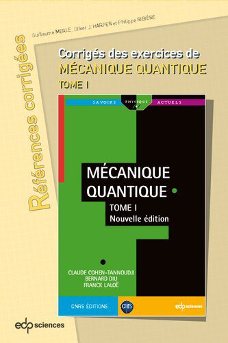 خرید و دانلود نسخه کامل کتاب Corrigés des exercices de « Mécanique quantique, tome I » de Claude Cohen-Tannoudji, Bernard Diu, Franck Laloë_68bd49bb26bd8.jpeg خرید و دانلود نسخه کامل کتاب Corrigés des exercices de « Mécanique quantique, tome I » de Claude Cohen-Tannoudji, Bernard Diu, Franck Laloë