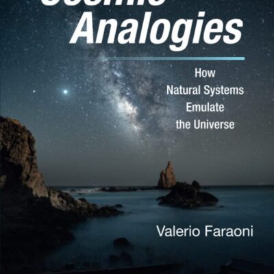 خرید و دانلود نسخه کامل کتاب Cosmic Analogies: How Natural Systems Emulate The Universe