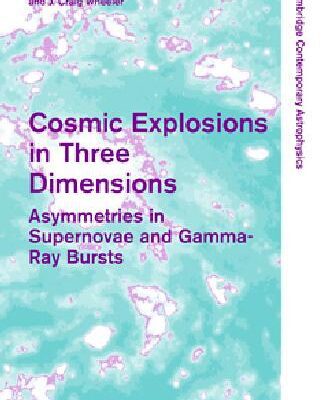 خرید و دانلود نسخه کامل کتاب Cosmic Explosions in Three Dimensions: Asymmetries in Supernovae and Gamma-Ray Bursts (2004)(en)(3