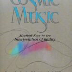 خرید و دانلود نسخه کامل کتاب Cosmic Music: Musical Keys to the Interpretation of Reality