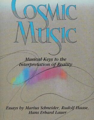 خرید و دانلود نسخه کامل کتاب Cosmic Music: Musical Keys to the Interpretation of Reality