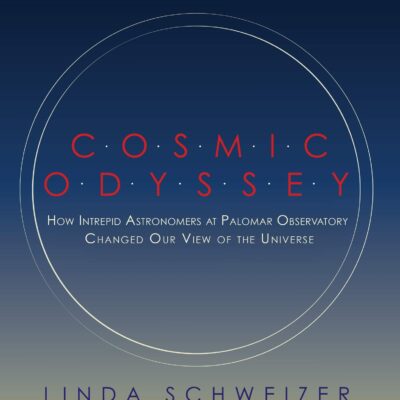 خرید و دانلود نسخه کامل کتاب Cosmic Odyssey: How Intrepid Astronomers at Palomar Observatory Changed our View of the Universe