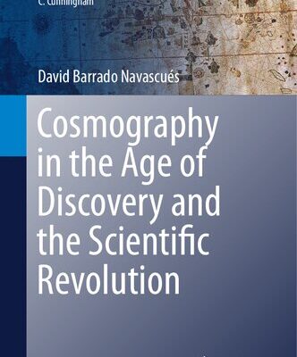خرید و دانلود نسخه کامل کتاب Cosmography in the Age of Discovery and the Scientific Revolution