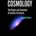 خرید و دانلود نسخه کامل کتاب Cosmology: the origin and evolution of cosmic structure