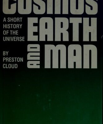 خرید و دانلود نسخه کامل کتاب Cosmos, Earth, and Man: A Short History of the Universe