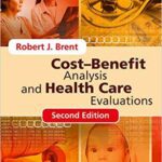 خرید و دانلود نسخه کامل کتاب Cost-Benefit Analysis and Health Care Evaluations, Second Editition