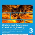 خرید و دانلود نسخه کامل کتاب Coulson and Richardson’s Chemical Engineering, Fourth Edition: Volume 3A: Chemical and Biochemical Reactors and Reaction Engineering