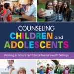 خرید و دانلود نسخه کامل کتاب Counseling Children and Adolescents: Working in School and Clinical Mental Health Settings