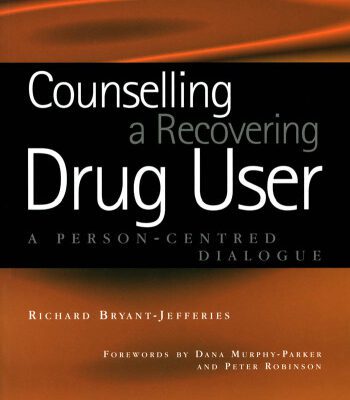 خرید و دانلود نسخه کامل کتاب Counselling a Recovering Drug User: A Person-centred Dialogue (Living Therapy Series)