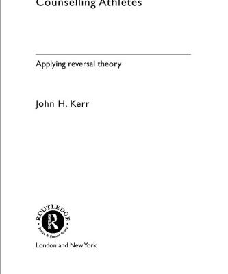 خرید و دانلود نسخه کامل کتاب Counselling Athletes: Applying Reversal Theory