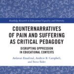 خرید و دانلود نسخه کامل کتاب Counternarratives of Pain and Suffering as Critical Pedagogy: Disrupting Oppression in Educational Contexts