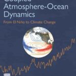 خرید و دانلود نسخه کامل کتاب Coupled Atmosphere-Ocean Dynamics: From El Nino to Climate Change