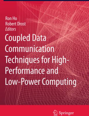 خرید و دانلود نسخه کامل کتاب Coupled Data Communication Techniques for High-Performance and Low-Power Computing