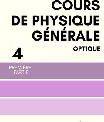 خرید و دانلود نسخه کامل کتاب Cours de physique générale Tome 4 Partie 1 Optique