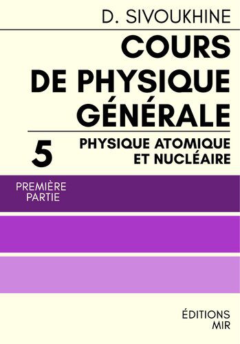 خرید و دانلود نسخه کامل کتاب Cours de physique générale Tome 5 Partie 1 Physique atomique et nucléaire_68bc5b7d30ac5.jpeg خرید و دانلود نسخه کامل کتاب Cours de physique générale Tome 5 Partie 1 Physique atomique et nucléaire