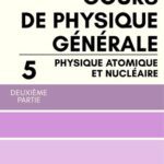 خرید و دانلود نسخه کامل کتاب Cours de physique générale Tome 5 Partie 2 Physique atomique et nucléaire