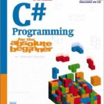 خرید و دانلود نسخه کامل کتاب Course Technology PTR, Microsoft C# Programming For The Absolute Beginner