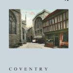 خرید و دانلود نسخه کامل کتاب Coventry: Medieval Art, Architecture and Archaeology in the City and its Vicinity