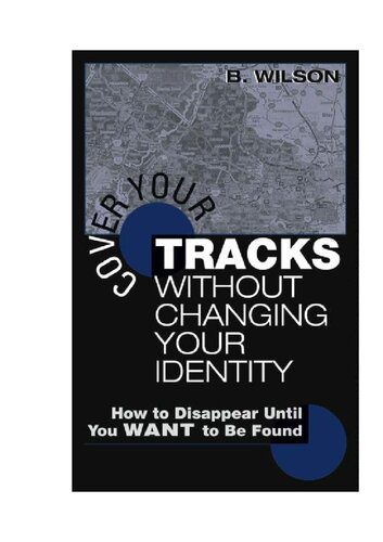 خرید و دانلود نسخه کامل کتاب Cover Your Tracks Without Changing Your Identity_68cf833ca7757.jpeg خرید و دانلود نسخه کامل کتاب Cover Your Tracks Without Changing Your Identity