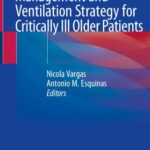خرید و دانلود نسخه کامل کتاب Covid-19 Airway Management and Ventilation Strategy for Critically Ill Older Patients