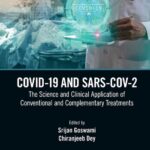 خرید و دانلود نسخه کامل کتاب COVID-19 and SARS-CoV-2: The Science and Clinical Application of Conventional and Complementary Treatments
