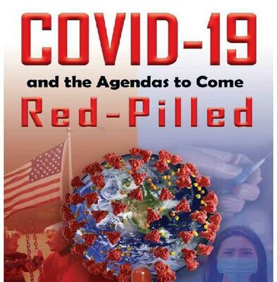 خرید و دانلود نسخه کامل کتاب COVID-19 and the Agendas to Come, Red Pilled