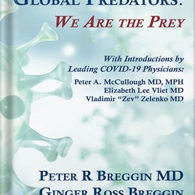 خرید و دانلود نسخه کامل کتاب COVID-19 and the Global Predators: We are the Prey by Peter Roger Breggin