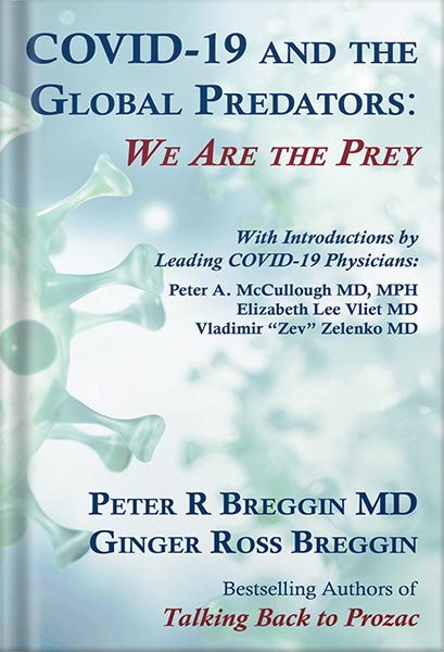 خرید و دانلود نسخه کامل کتاب COVID-19 and the Global Predators: We are the Prey by Peter Roger Breggin_68c11ec9ef665.jpeg خرید و دانلود نسخه کامل کتاب COVID-19 and the Global Predators: We are the Prey by Peter Roger Breggin